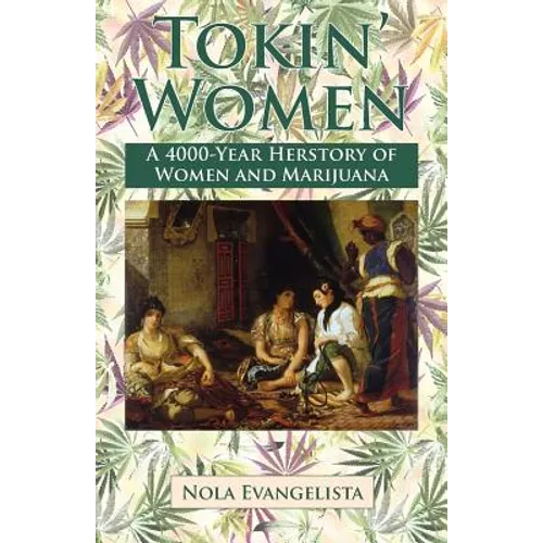 TOKIN' WOMEN A 4,000-Year Herstory