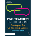 Two Teachers in the Room: Strategies for Co-Teaching Success