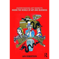 Understanding Art Markets: Inside the World of Art and Business