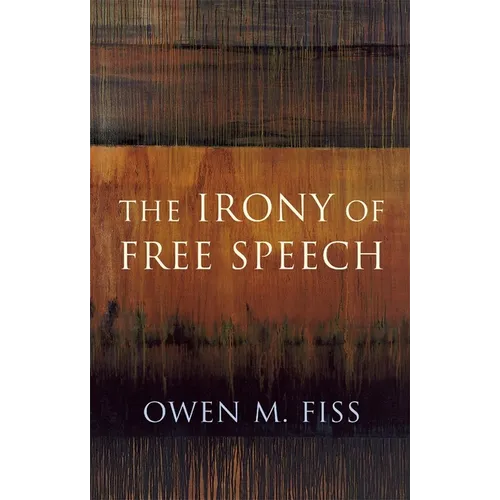 The Irony of Free Speech