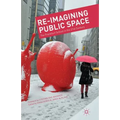 Re-Imagining Public Space: The Frankfurt School in the 21st Century