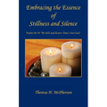 Embracing the Essence of Stillness and Silence