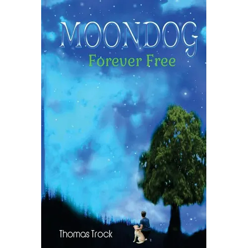 Moondog: Forever Free