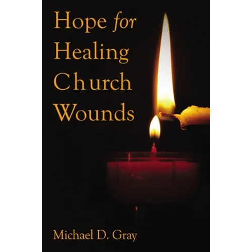 Hope for Healing Church Wounds