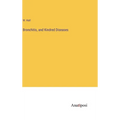 Bronchitis, and Kindred Diseases