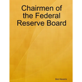 Chairmen of the Federal Reserve Board