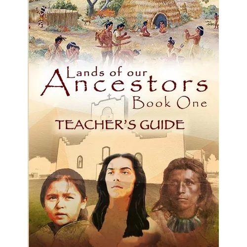 Lands of our Ancestors Teacher's Guide