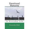 Emotional Maturity: In Everyday Life