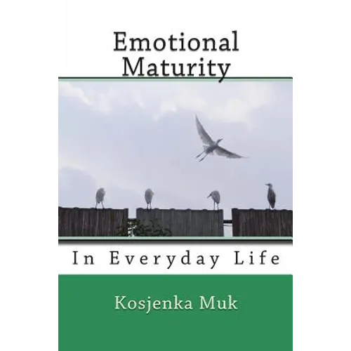 Emotional Maturity: In Everyday Life