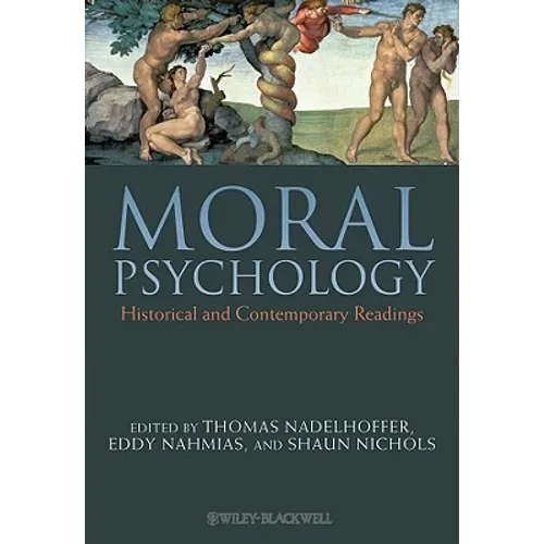Moral Psychology: Historical and Contemporary Readings