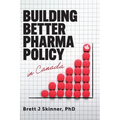 Building Better Pharma Policy in Canada