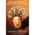 Making Money Not Just a Living