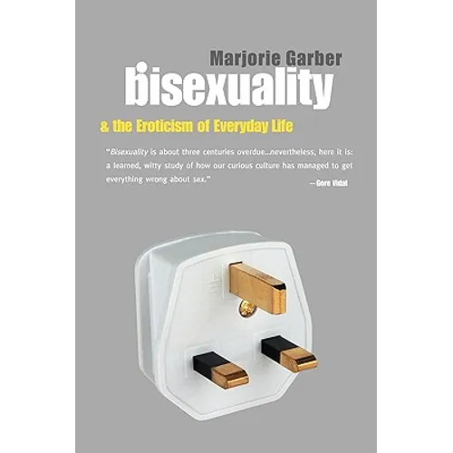 Bisexuality and the Eroticism of Everyday Life