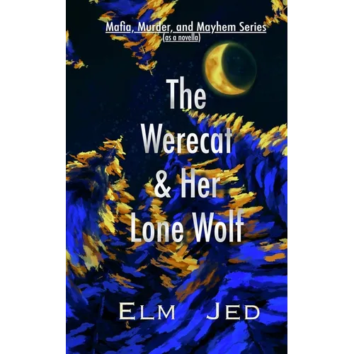 The Werecat & Her Lone Wolf