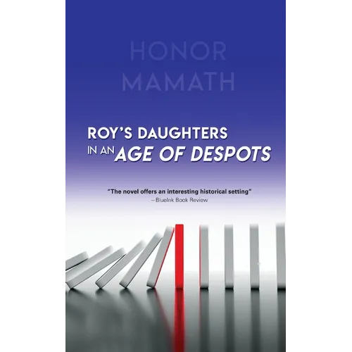 Roy's Daughters in an Age of Despots