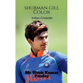 Shubman Gill Color