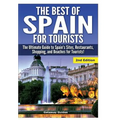 The Best of Spain for Tourists