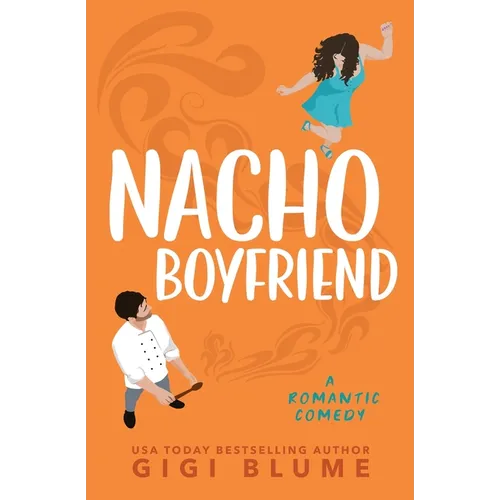 Nacho Boyfriend