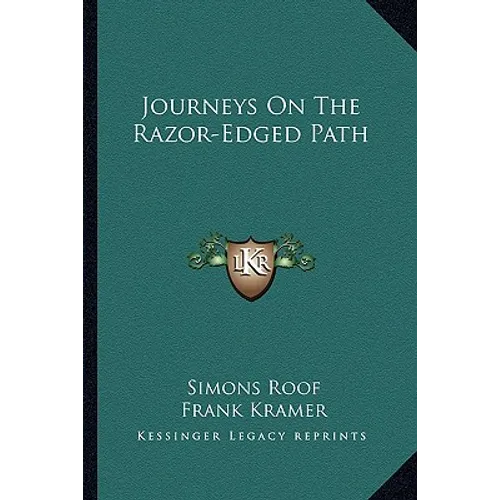 Journeys On The Razor-Edged Path