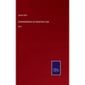 Commentaries on American Law: Vol. I