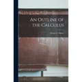 An Outline of the Calculus