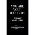 You Are Your Thoughts
