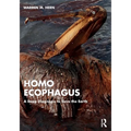 Homo Ecophagus: A Deep Diagnosis to Save the Earth