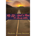 My Life, God's Plan: It's Already Written