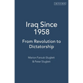 Iraq Since 1958: From Revolution to Dictatorship