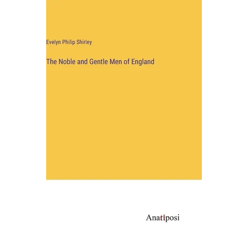 The Noble and Gentle Men of England