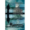 Running from the Dreamland