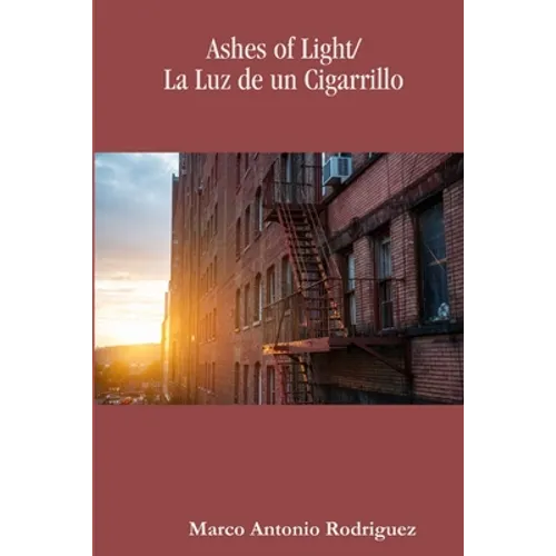 Ashes of Light/La Luz de un Cigarrillo