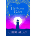 The Lighthouse Guide: Love and Advice from a Fellow Human