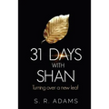 31 DAYS with SHAN: Turning over a new leaf
