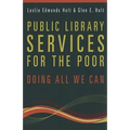 Public Library Services for the Poor: Doing All We Can