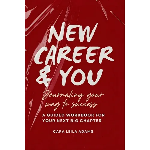New Career and You: Journaling Your Way to Success
