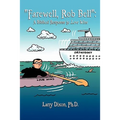 "Farewell, Rob Bell": A Biblical Response to Love Wins