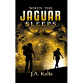 When The Jaguar Sleeps: A jungle adventure