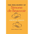 The Philosophy of Simone de Beauvoir: Critical Essays