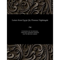 Letters from Egypt: [by Florence Nightingale