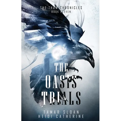 The Oasis Trials