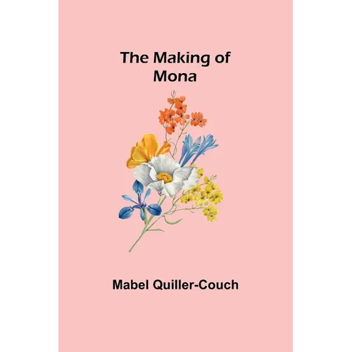The Making of Mona