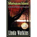 Mateguas Island: A Novel of Terror and Suspense