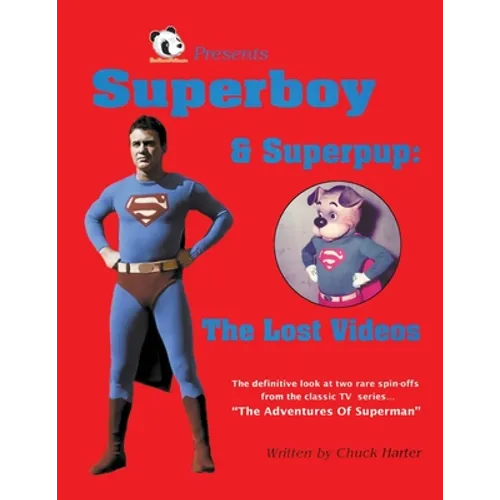 Superboy & Superpup: The Lost Videos