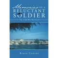 Memories of a Reluctant Soldier: The Cold War Revisited