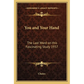 You and Your Hand: The Last Word on this Fascinating Study 1937