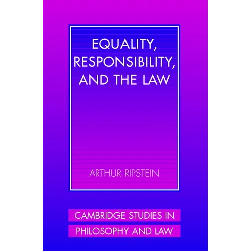 Equality, Responsibility, and the Law