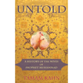 Untold: A History of the Wives of Prophet Muhammad