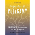 The Persistence of Polygamy, Vol. 3