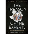 The Treason of the Experts: Covid and the Credentialed Class